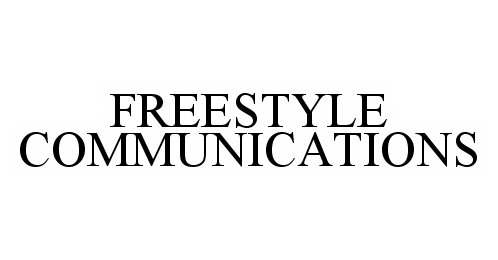 Trademark Logo FREESTYLE COMMUNICATIONS