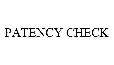 Trademark Logo PATENCY CHECK