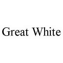 GREAT WHITE