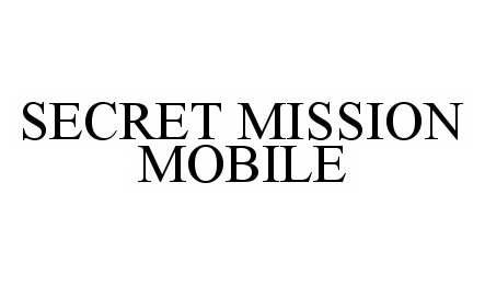  SECRET MISSION MOBILE
