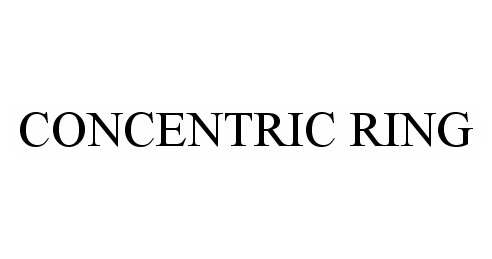 Trademark Logo CONCENTRIC RING