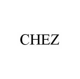CHEZ