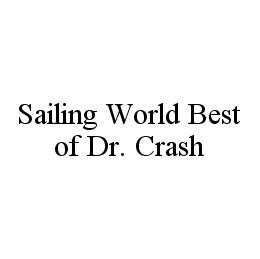  SAILING WORLD BEST OF DR. CRASH