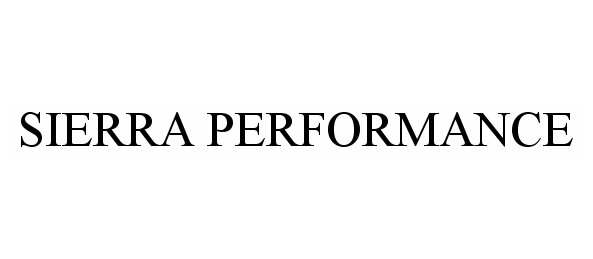 Trademark Logo SIERRA PERFORMANCE