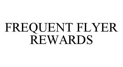 Trademark Logo FREQUENT FLYER REWARDS
