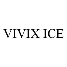  VIVIX ICE