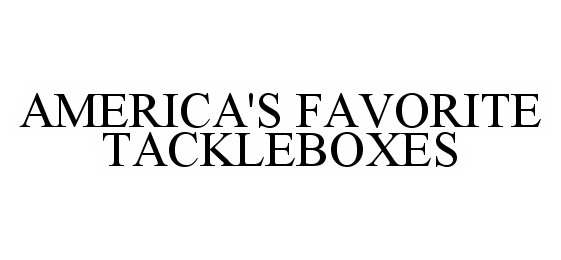  AMERICA'S FAVORITE TACKLEBOXES