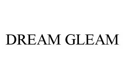  DREAM GLEAM