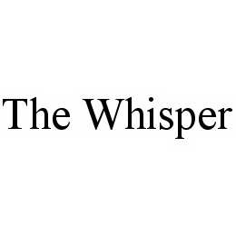  THE WHISPER