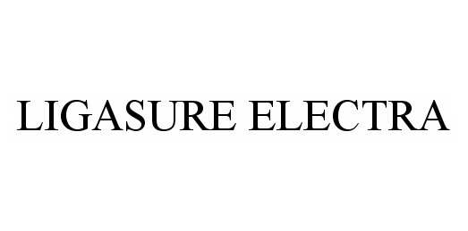 Trademark Logo LIGASURE ELECTRA