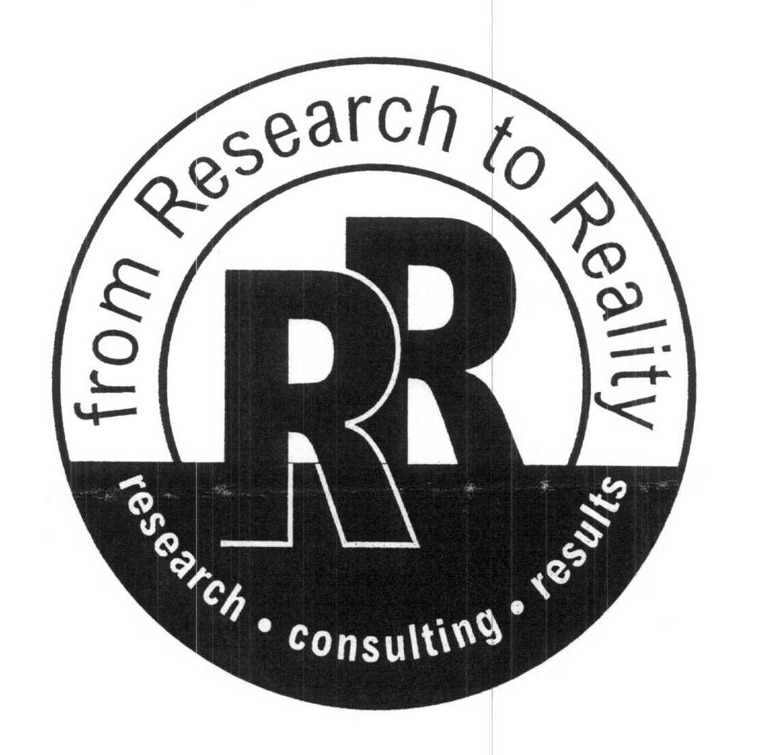 Trademark Logo RR FROM RESEARCH TO REALITY RESEARCH CONSULTING RESULTS