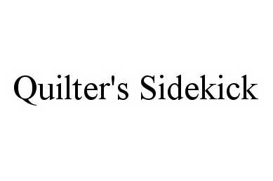 Trademark Logo QUILTER'S SIDEKICK