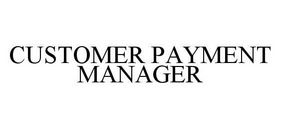  CUSTOMER PAYMENT MANAGER