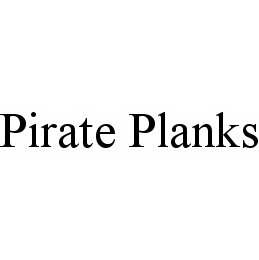  PIRATE PLANKS