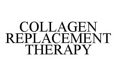 COLLAGEN REPLACEMENT THERAPY