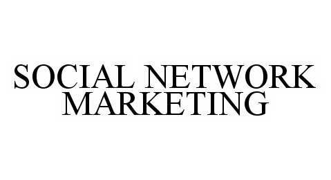 Trademark Logo SOCIAL NETWORK MARKETING