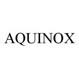 Trademark Logo AQUINOX