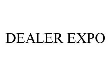 Trademark Logo DEALER EXPO