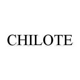 Trademark Logo CHILOTE