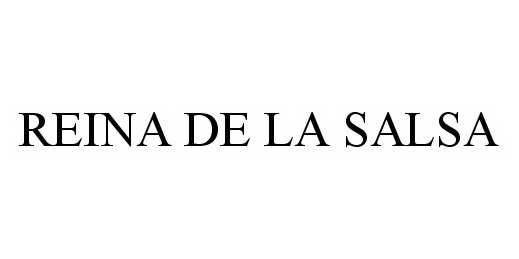 Trademark Logo REINA DE LA SALSA