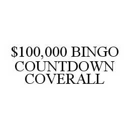  $100,000 BINGO COUNTDOWN COVERALL