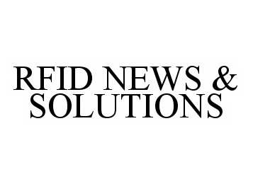  RFID NEWS &amp; SOLUTIONS