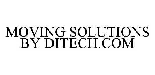  MOVING SOLUTIONS BY DITECH.COM