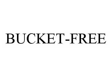  BUCKET-FREE