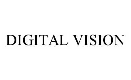 Trademark Logo DIGITAL VISION