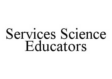 Trademark Logo SERVICES SCIENCE EDUCATORS