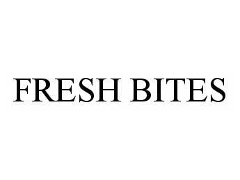 Trademark Logo FRESH BITES