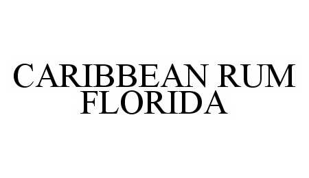 Trademark Logo CARIBBEAN RUM FLORIDA