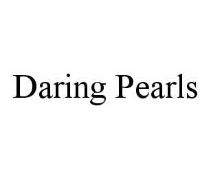  DARING PEARLS