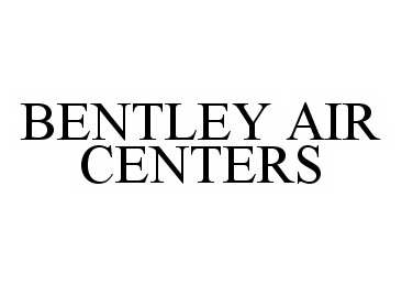 Trademark Logo BENTLEY AIR CENTERS
