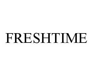 Trademark Logo FRESHTIME