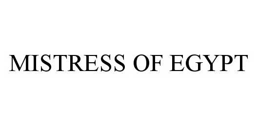 Trademark Logo MISTRESS OF EGYPT
