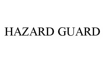 Trademark Logo HAZARD GUARD
