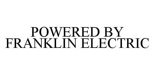  POWERED BY FRANKLIN ELECTRIC