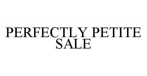  PERFECTLY PETITE SALE