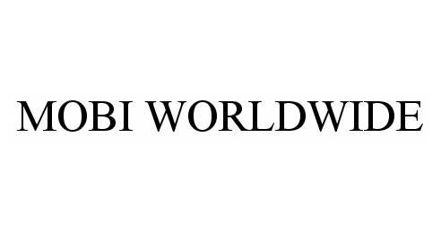 Trademark Logo MOBI WORLDWIDE