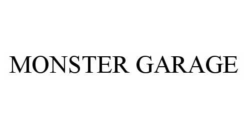 Trademark Logo MONSTER GARAGE