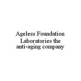  AGELESS FOUNDATION LABORATORIES THE ANTI-AGING COMPANY