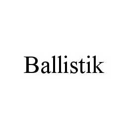 Trademark Logo BALLISTIK