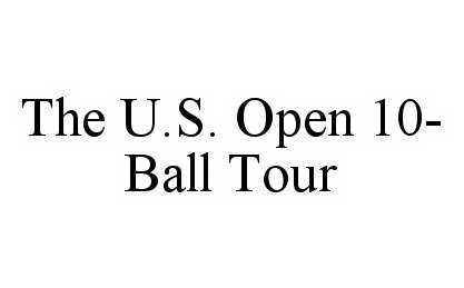  THE U.S. OPEN 10-BALL TOUR