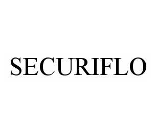 Trademark Logo SECURIFLO