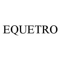 Trademark Logo EQUETRO