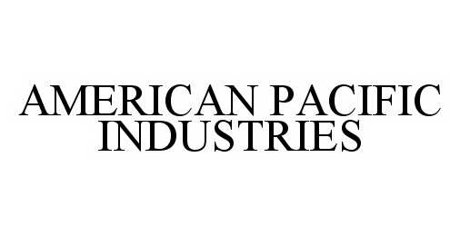 AMERICAN PACIFIC INDUSTRIES