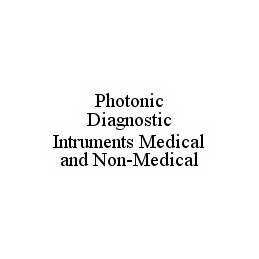  PHOTONIC DIAGNOSTIC INTRUMENTS MEDICAL AND NON-MEDICAL