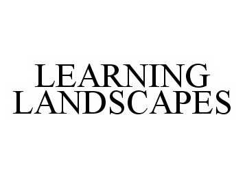  LEARNING LANDSCAPES