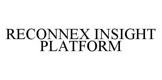  RECONNEX INSIGHT PLATFORM